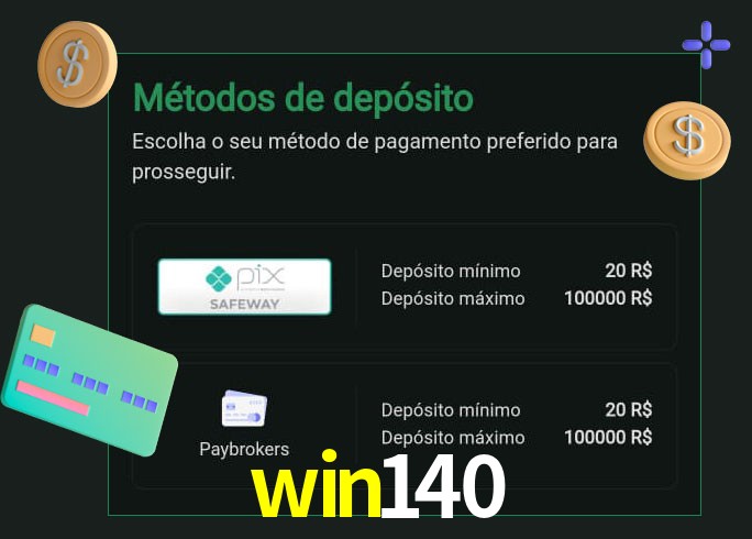 O cassino win140 oferece uma grande variedade de métodos de pagamento