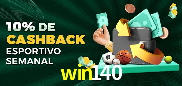 10% de bônus de cashback na win140